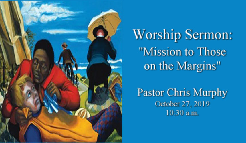 “Mission to Those on the Margins”