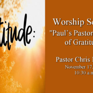 “Paul’s Pastoral Prayer of Gratitude”