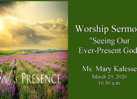 “Seeing Our Ever-Present God”