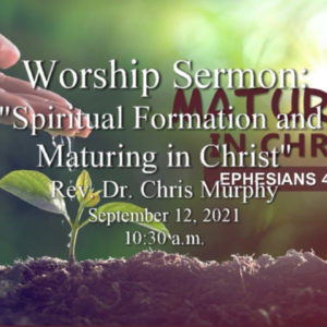 “Spiritual Formation and Maturing in Christ”