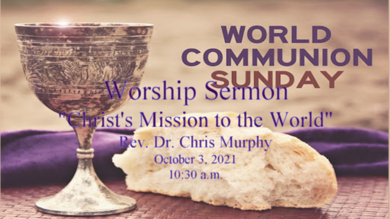 "World Communion Sunday Christ's Mission to the World" Newberg First