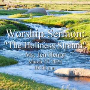 “The Holiness Stream”