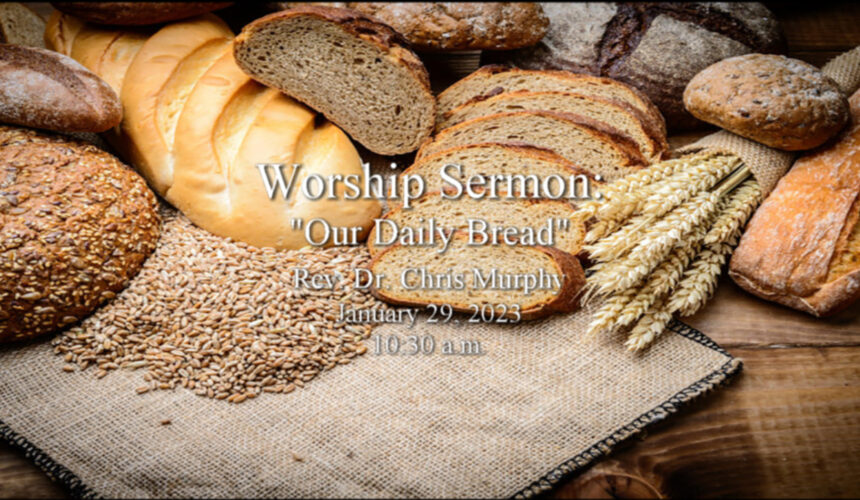 “Our Daily Bread”