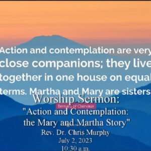 “Action and Contemplation: the Mary and Martha Story”
