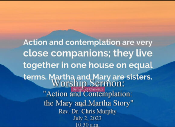 “Action and Contemplation: the Mary and Martha Story”