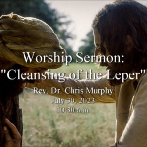 “Cleansing of the Leper”