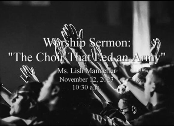 “The Choir That Led an Army”