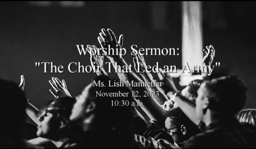 “The Choir That Led an Army”