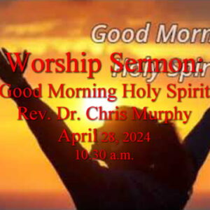 “Good Morning Holy Spirit”