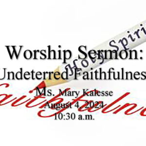 “Undeterred Faithfulness”