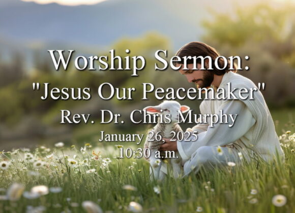 “Jesus Our Peacemaker”