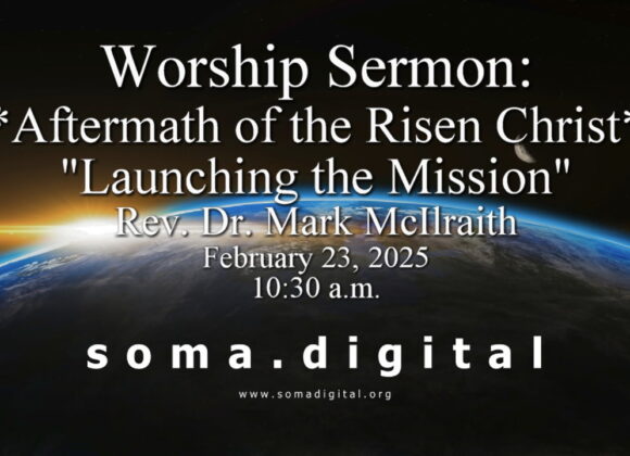 Aftermath of the Risen Christ – “Launching the Mission”