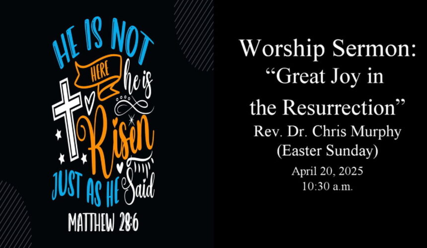 “Great Joy in the Resurrection”