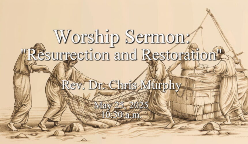 “Resurrection and Restoration”