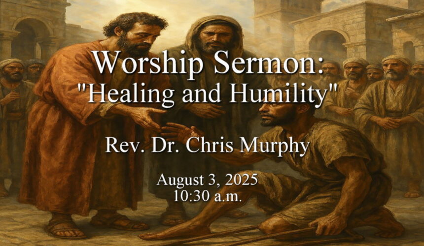 “Healing and Humility”