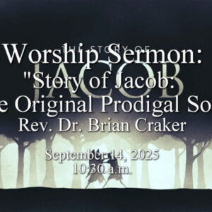 “Story of Jacob: The Original Prodigal Son”