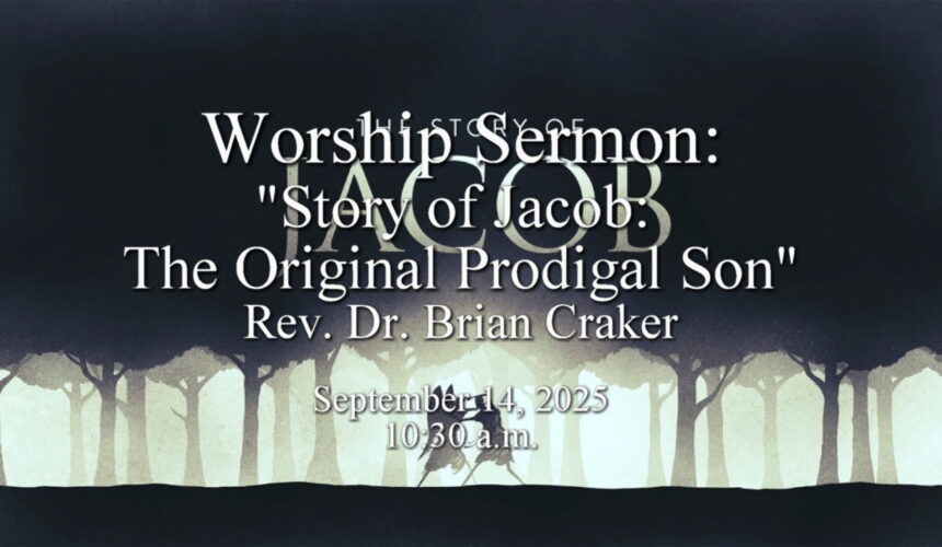 “Story of Jacob: The Original Prodigal Son”