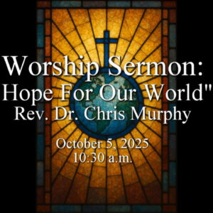“Hope For Our World”