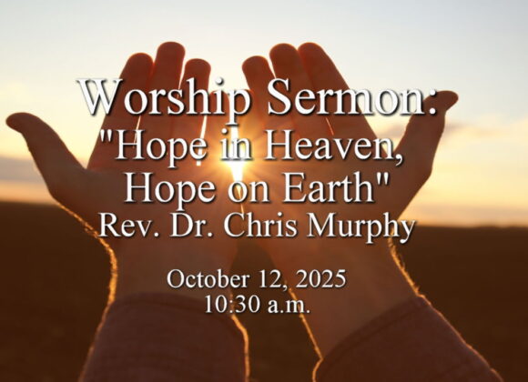 “Hope in Heaven, Hope on Earth”