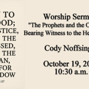 “The Prophets and the Oppressed: Bearing Witness to the Heart of God”