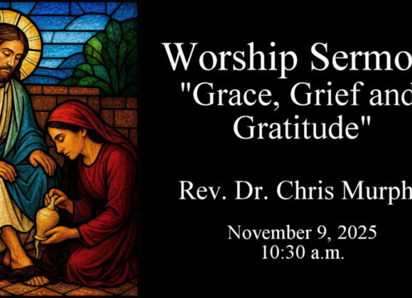 “Grace, Grief and Gratitude”
