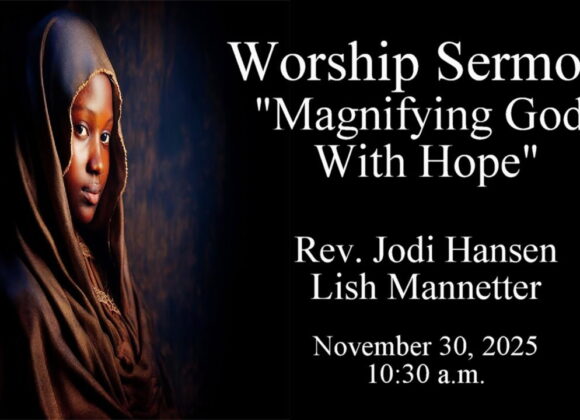 “Magnifying God With Hope”