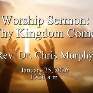 “Thy Kingdom Come”