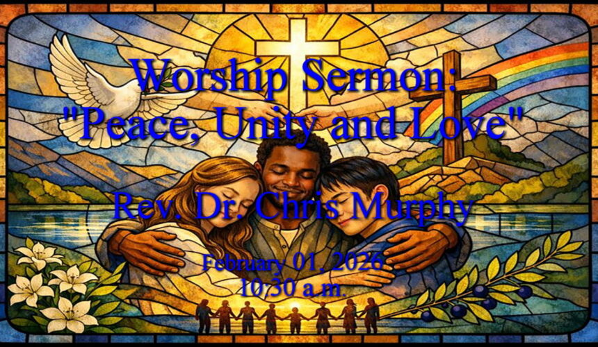 “Peace, Unity and Love”