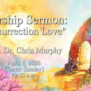 “Resurrection Love”