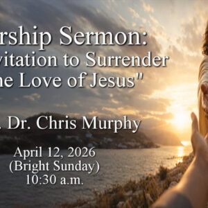 “An Invitation to Surrender to the Love of Jesus”