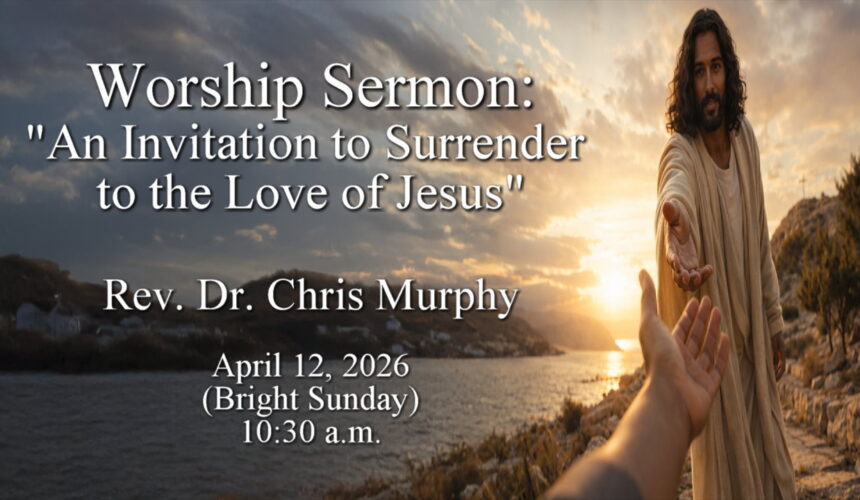 “An Invitation to Surrender to the Love of Jesus”