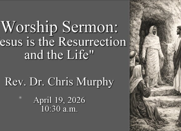 “Jesus is the Resurrection and the Life”