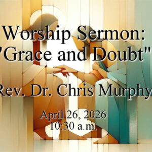 “Grace and Doubt”