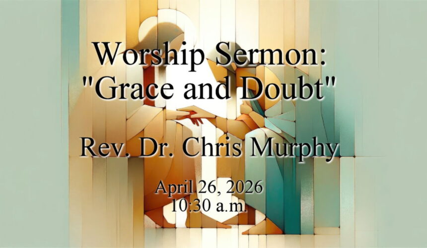 “Grace and Doubt”