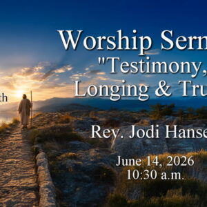 “Testimony, Longing & Truth” “Testimony, Longing & Truth”