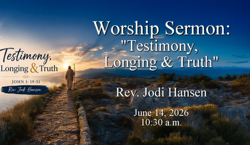 “Testimony, Longing & Truth” “Testimony, Longing & Truth”